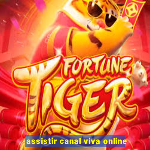 assistir canal viva online